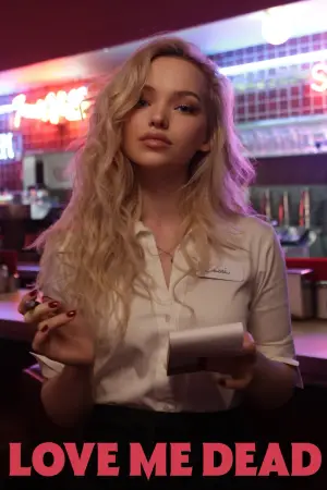 Постер к фильму "Love Me Dead"