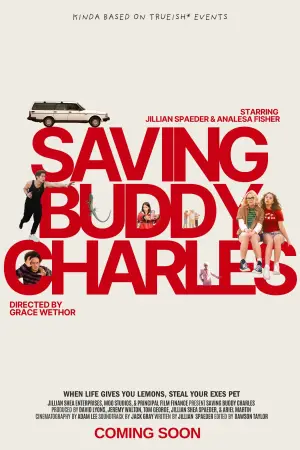 Постер к фильму "Saving Buddy Charles" #914047