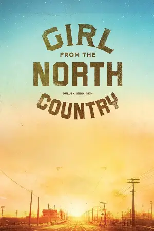 Постер к фильму "Girl From the North Country"