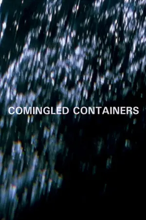 Постер к фильму "Comingled Containers"