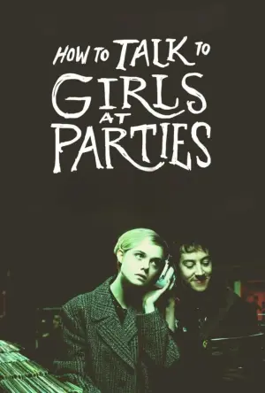 Постер к фильму "Как разговаривать с девушками на вечеринках" #306865