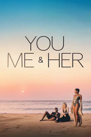 You, Me & Her