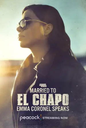 Постер к фильму "Married to El Chapo: Emma Coronel Speaks" #936198