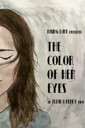 Постер к фильму "The Color of Her Eyes"