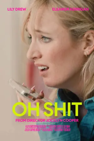 Постер к фильму "Oh Shit"