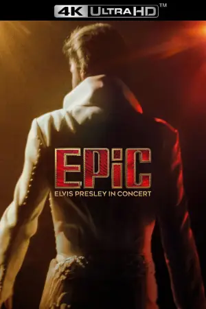 Постер к фильму "EPiC: Elvis Presley in Concert" #816634