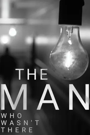Постер к фильму "Человек, которого не было" #208598