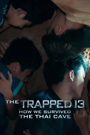 Постер к фильму "The Trapped 13: How We Survived The Thai Cave"