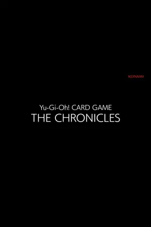 Постер к фильму "Yu-Gi-Oh! Card Game The Chronicles"