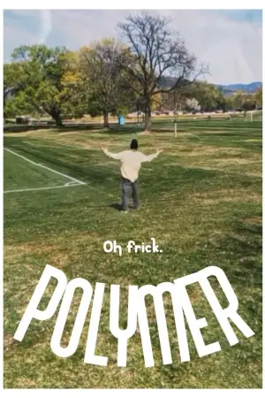 Постер к фильму "Polymer" #843776