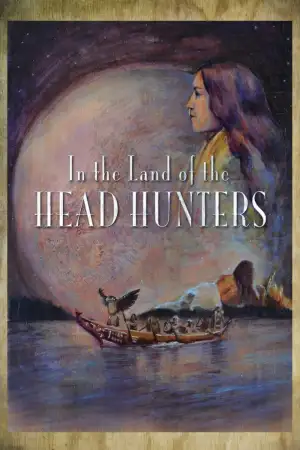 Постер к фильму "In the Land of the Head Hunters" #821080