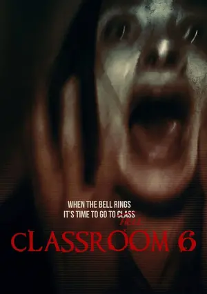 Постер к фильму "Classroom 6"