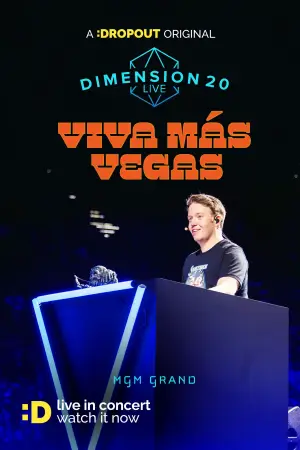 Постер к фильму "Dimension 20 Live: Viva Más Vegas" #776130
