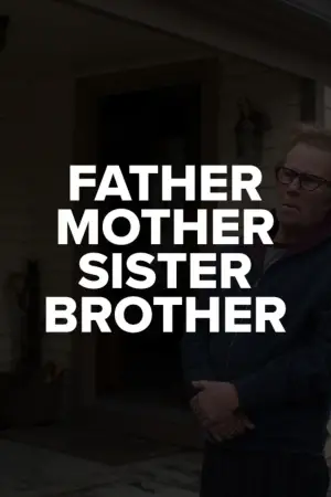 Постер к фильму "Отец, мать, сестра, брат" #530984