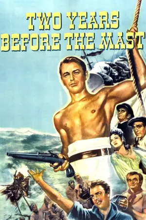 Постер к фильму "Two Years Before the Mast"