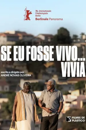 Постер к фильму "Se Eu Fosse Vivo... Vivia" #787590