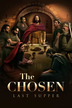 Постер к фильму "The Chosen: Last Supper"