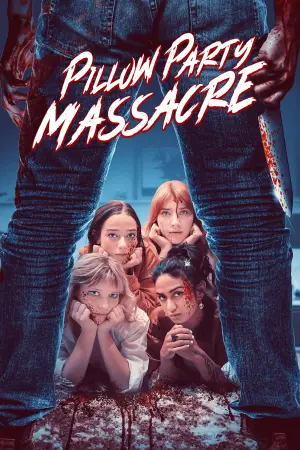 Постер к фильму "Pillow Party Massacre"