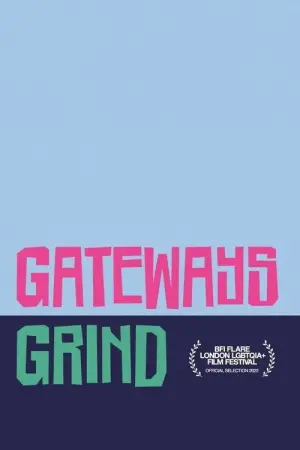 Постер к фильму "Gateways Grind"