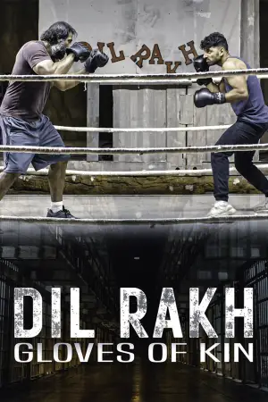 Постер к фильму "Dil Rakh: Gloves of Kin" #881170