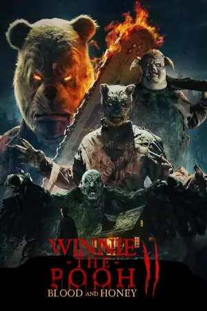 Постер к фильму "Винни Пух: Кровь и мёд 2" #646165
