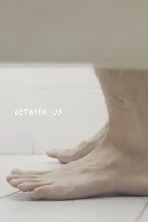 Постер к фильму "Between Us"