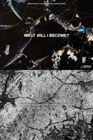 What Will I Become?