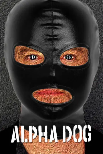 Постер к фильму "Альфа Дог" #902703