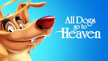 Задник к фильму "Все псы попадают в рай" #107722
