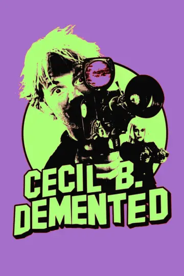 Постер к фильму "Безумный Сесил Б." #1635567