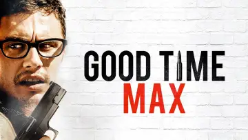 Задник к фильму "Good Time Max" #1076109