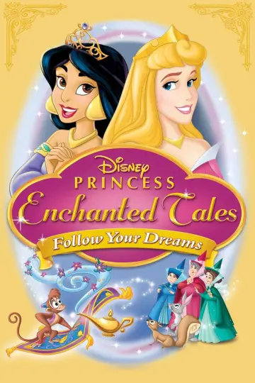 Постер к фильму "Disney Princess Enchanted Tales: Follow Your Dreams" #1011656