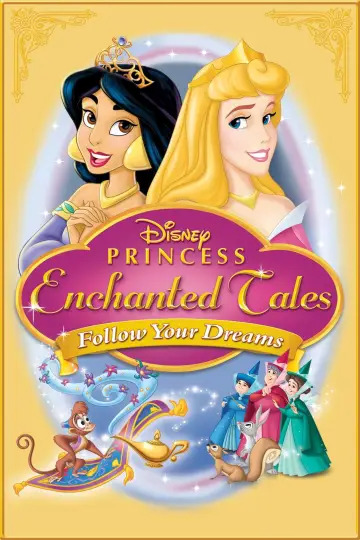 Постер к фильму "Disney Princess Enchanted Tales: Follow Your Dreams" #356472