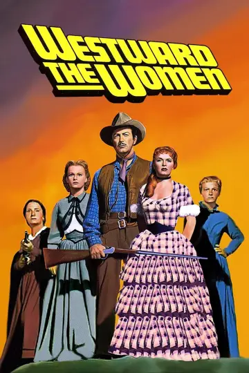 Постер к фильму "Westward the Women" #1064408