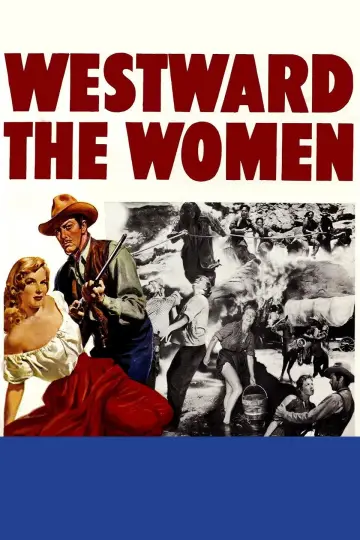 Постер к фильму "Westward the Women" #1064411
