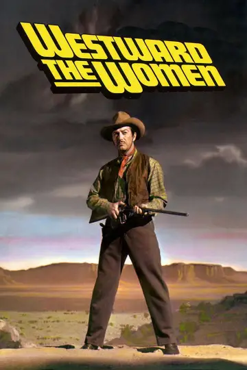 Постер к фильму "Westward the Women" #1489017