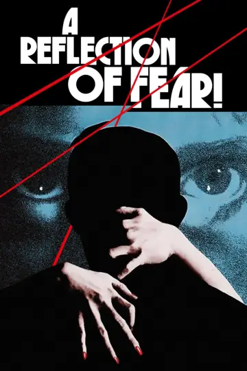 Постер к фильму "A Reflection of Fear" #1042480
