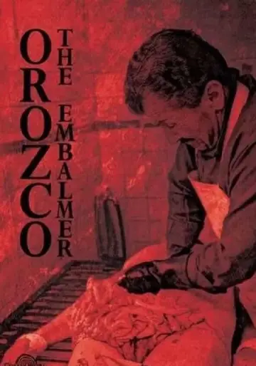 Постер к фильму "Orozco el embalsamador" #959872