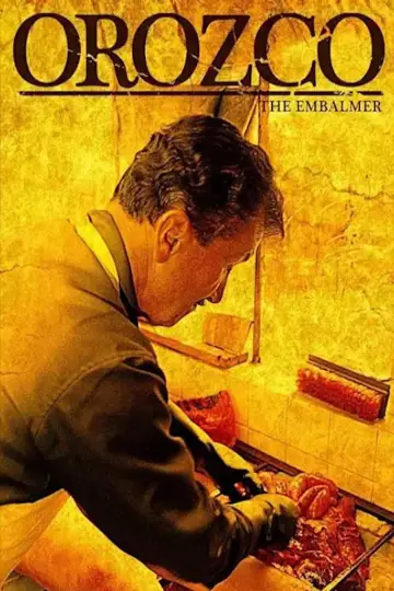 Постер к фильму "Orozco el embalsamador" #959875