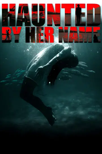 Постер к фильму "Haunted by Her Name" #700129