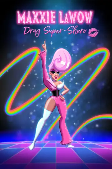 Постер к фильму "Maxxie LaWow: Drag Super-shero" #944596