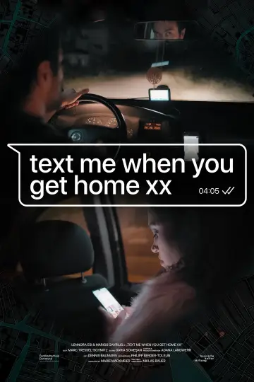 Text me when you get home XX