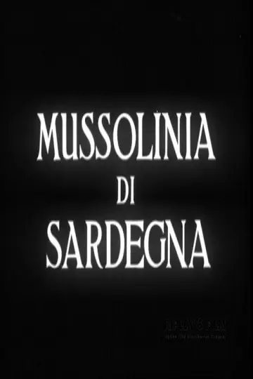 Постер к фильму "Mussolinia di Sardegna" #1169745