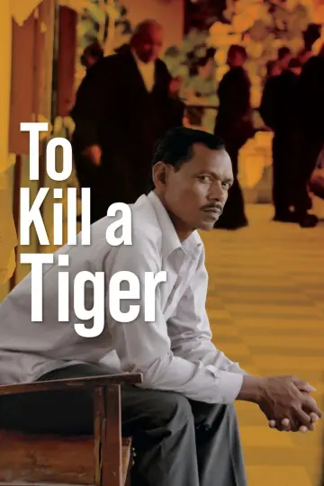 Постер к фильму "To Kill a Tiger" #1017795