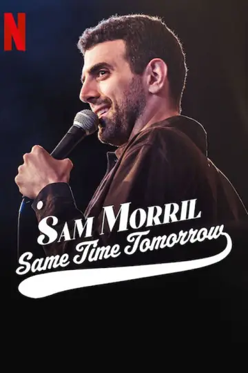 Постер к фильму "Sam Morril: Same Time Tomorrow" #1431590