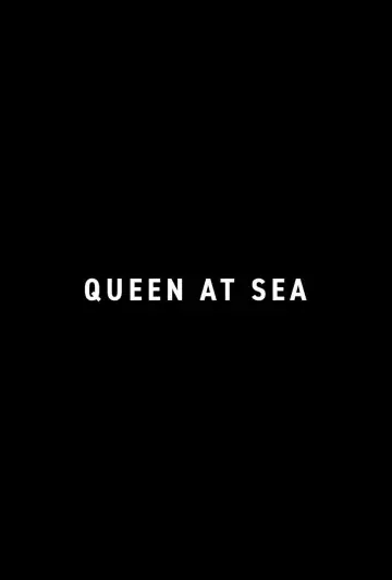 Постер к фильму "Queen at Sea" #793172