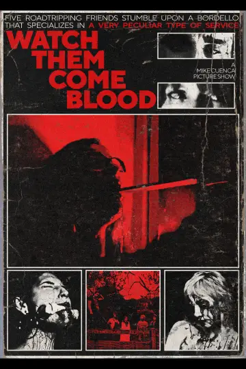 Постер к фильму "Watch Them Come Blood" #1151958