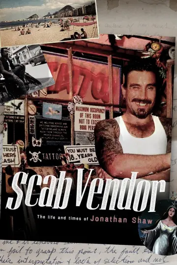 Scab Vendor: The Life and Times of Jonathan Shaw постер