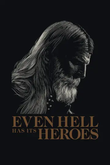 Even Hell Has Its Heroes постер