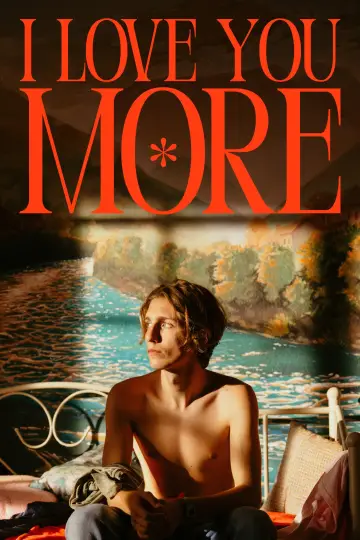 Постер к фильму "I Love You More" #1113775